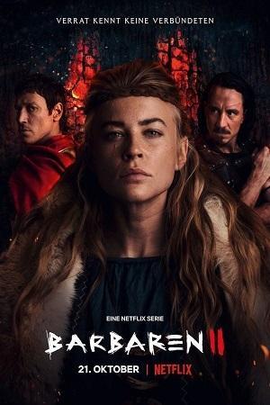 Barbarians (Season 1 – 2) Dual Audio [Hindi ORG + English] Netflix Original WEB Series 480p | 720p | 1080p WEB-DL