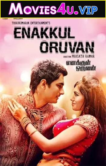 Enakkul Oruvan (2015) UNCUT Dual Audio {Hindi-Tamil} 480p [600MB] | 720p [1.3GB] | 1080p [2.6GB]