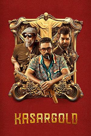 Kasargold (2023) WEB-DL Multi Audio [Telugu+ Kannada + Malayalam + Tamil] Full Movie 480p [550MB] | 720p [1.5GB] | 1080p [2.9GB]