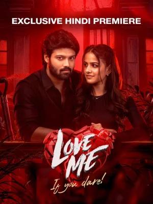 Love Me If You Dare (2024) WEB-DL ORG. Dual Audio [Hindi – Telugu] Full Movie 480p [460MB] | 720p [1.3GB] | 1080p [2.8GB]