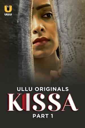 [18+] Kissa (2024) S01 Part 1 Hindi ULLU Originals Complete WEB Series 720p | 1080p WEB-DL