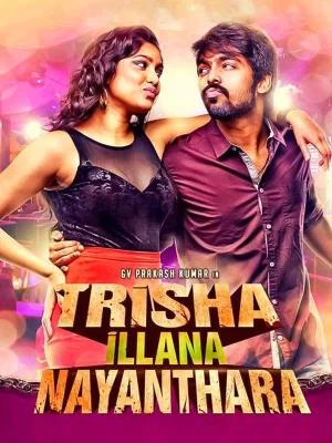 Trisha Illana Nayanthara (2015) WEB-DL Dual Audio [Hindi ORG. + Tamil] Full Movie 480p [450MB] | 720p [1.1GB] | 1080p [2.6GB]