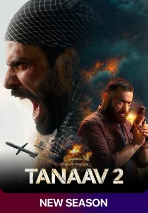 Tanaav (2024) Season 2 [Hindi + Multi Audio] SonyLIV Complete WEB Series 480p | 720p | 1080p WEB-DL